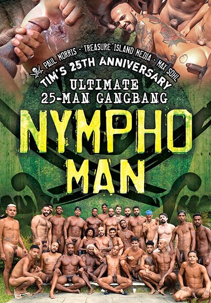 NYMPHO-MAN - TIM’s 25th Anniversary Ultimate Gangbang in Julio Alves
